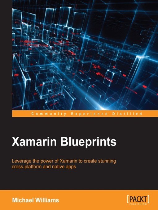 Title details for Xamarin Blueprints by Michael Williams - Available